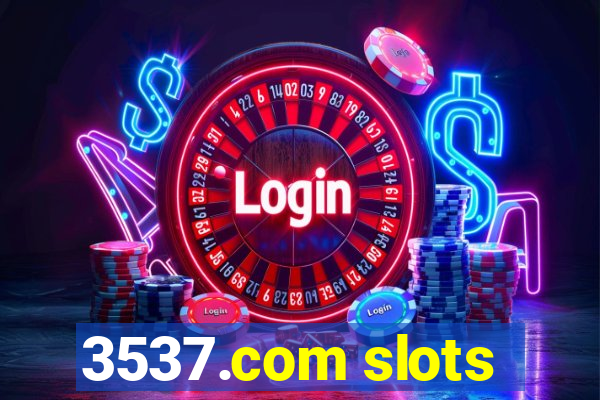 3537.com slots